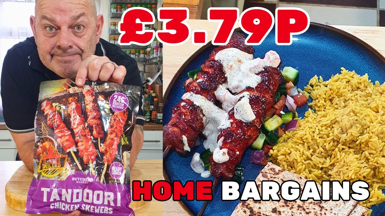 Home Bargains Tandoori Chicken Skewers £3.79p | Day 3