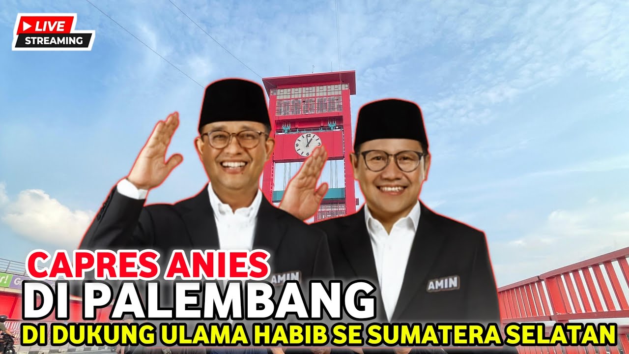 KTO LIVE ‼️CAPRES ANIES KAMPANYE AKBAR DI PALEMBANG