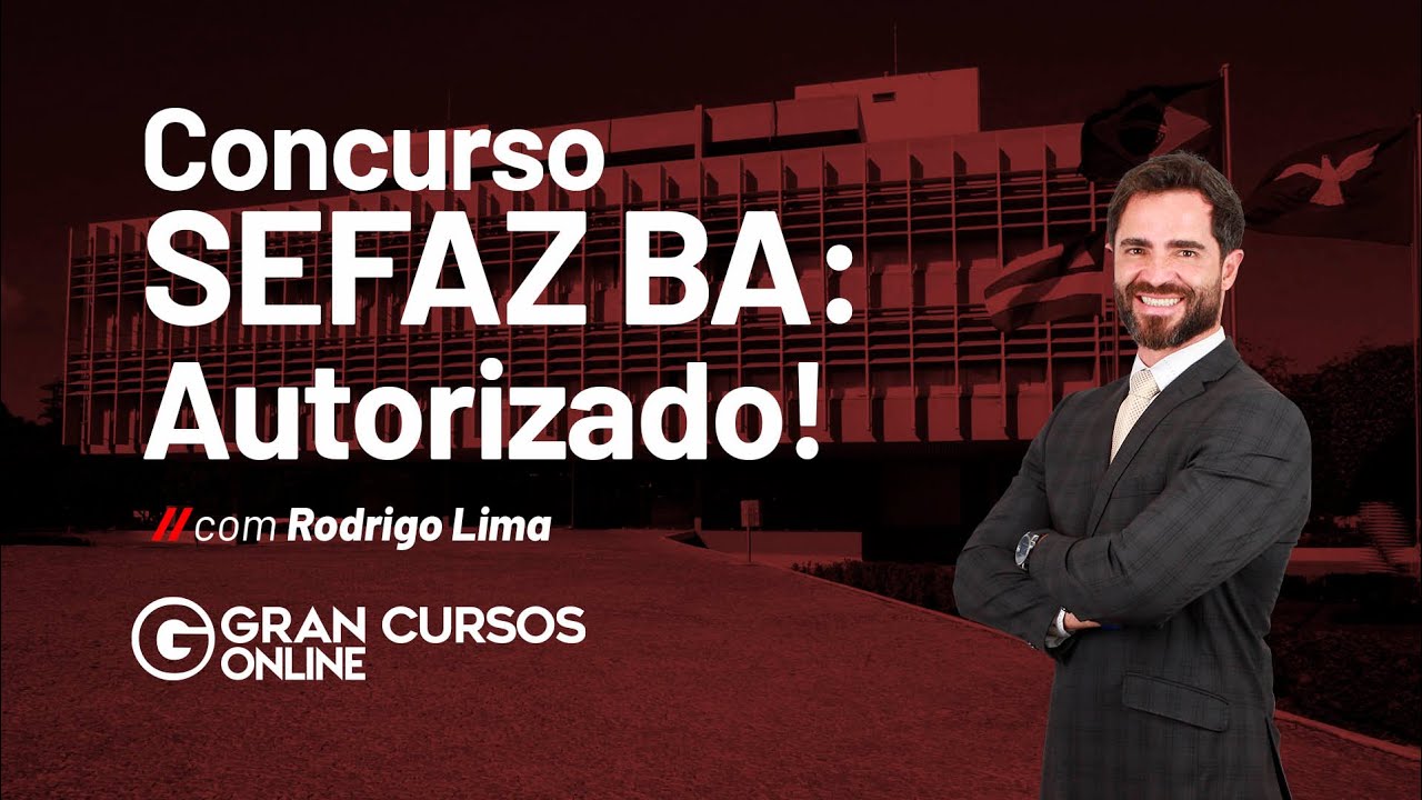 Concurso SEFAZ BA: Autorizado! - Com Rodrigo Lima