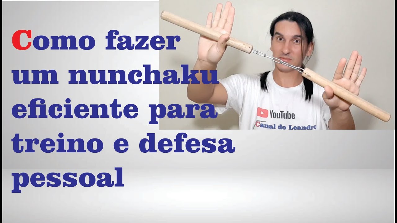 Como fazer um nunchaku eficiente para treino e defesa pessoal | tutorial nunchaku | Canal do Leandro