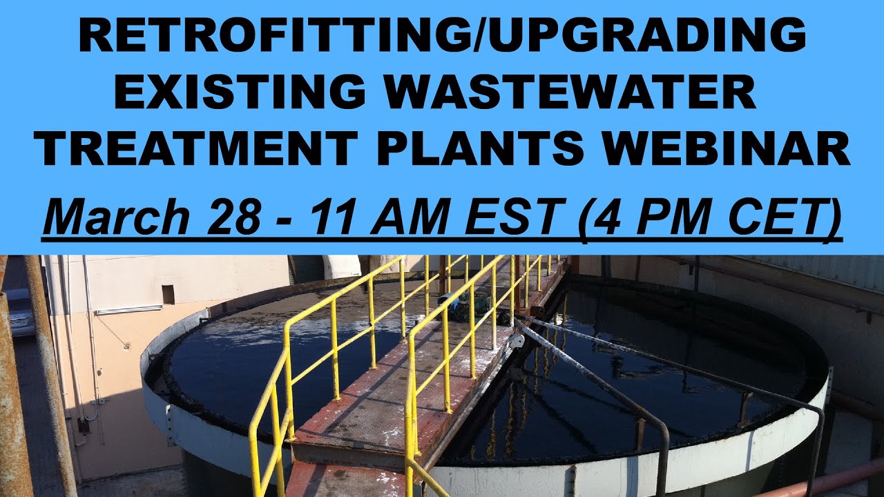 Retrofitting/Upgrading Existing Wastewater Treatment Plants Webinar - Headworks International