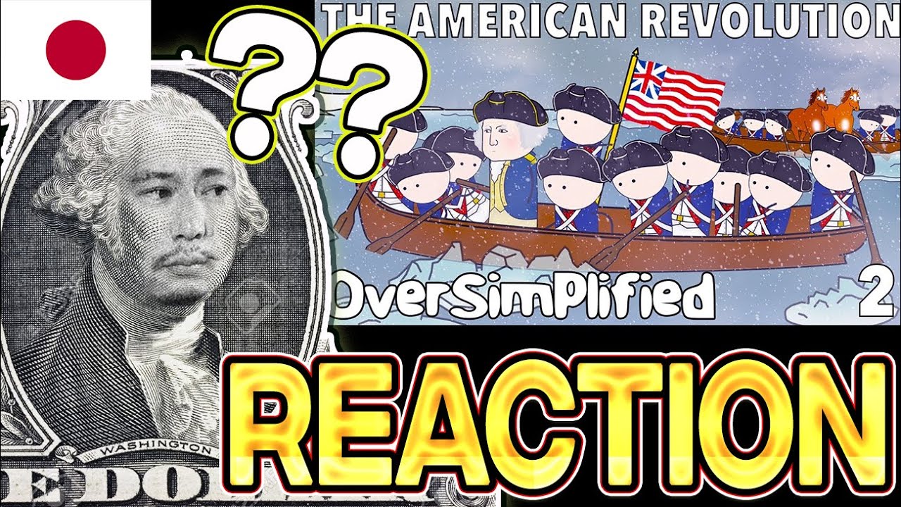 Japanese Reacts to The American Revolution - OverSimplified (Part 2)