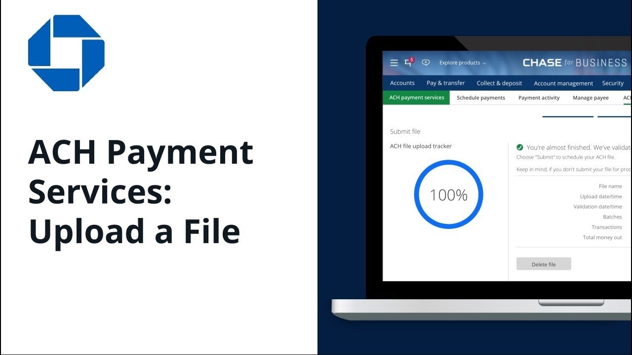 How to Upload a File in ACH Payment Services | Chase for Business&reg;