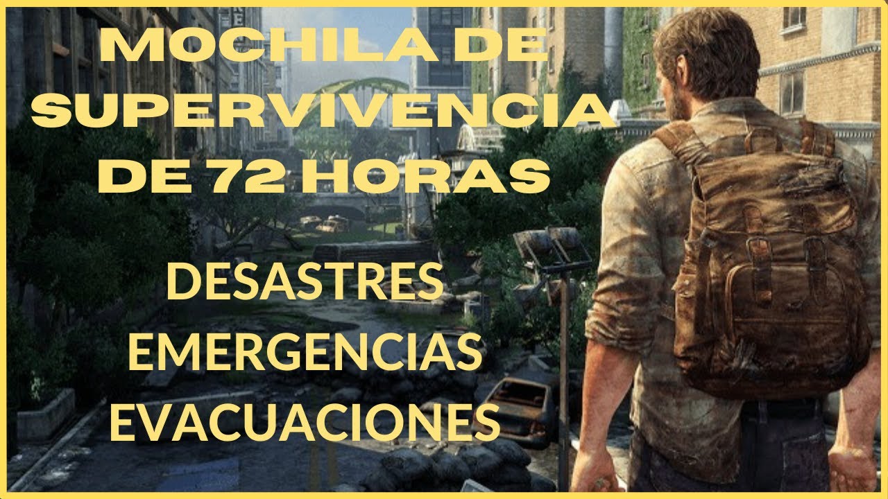 La Mochila de 72 Horas, Práctica y Eficiente