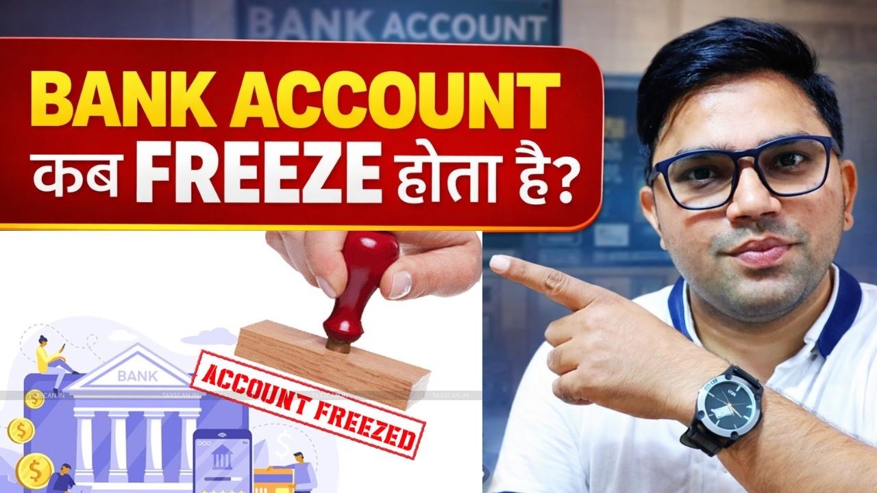 Bank Account Freeze कब होता है? Bank Account को Unfreeze कैसे करें? Bank Account Freeze