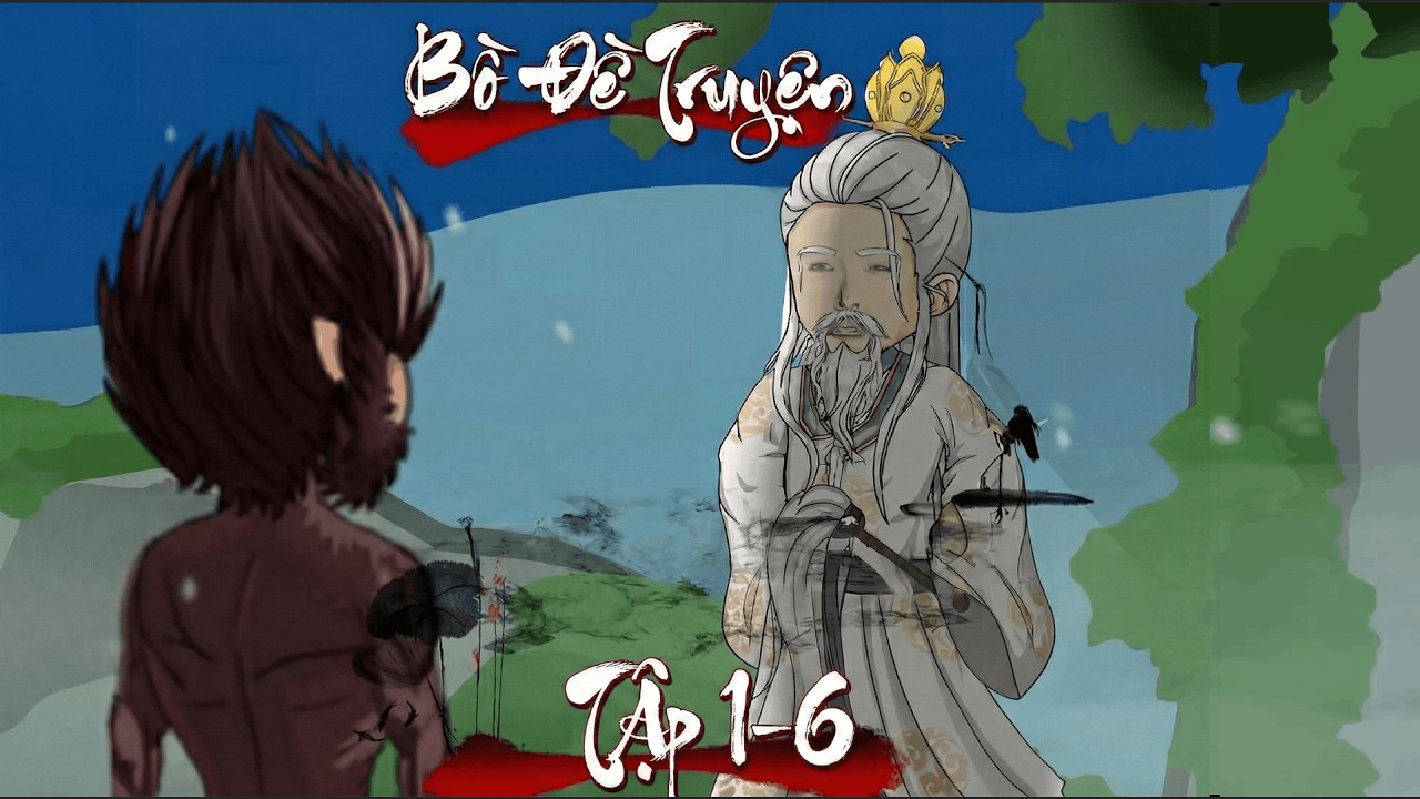 Tập 1 - 6 | Hà Bồ Đề Truyện: Ngộ Không Bị Hại – Bồ Đề Xuất Quan Báo Thù | Hà Nhân Vietsub