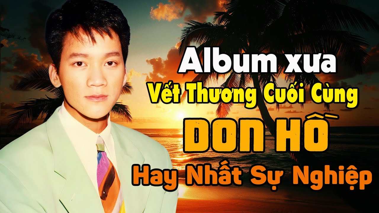Những Bản Tình Ca Đi Vào Lòng Người - Da Diết Con Tim Khi Nghe - Lk Vết Thương Cuối Cùng
