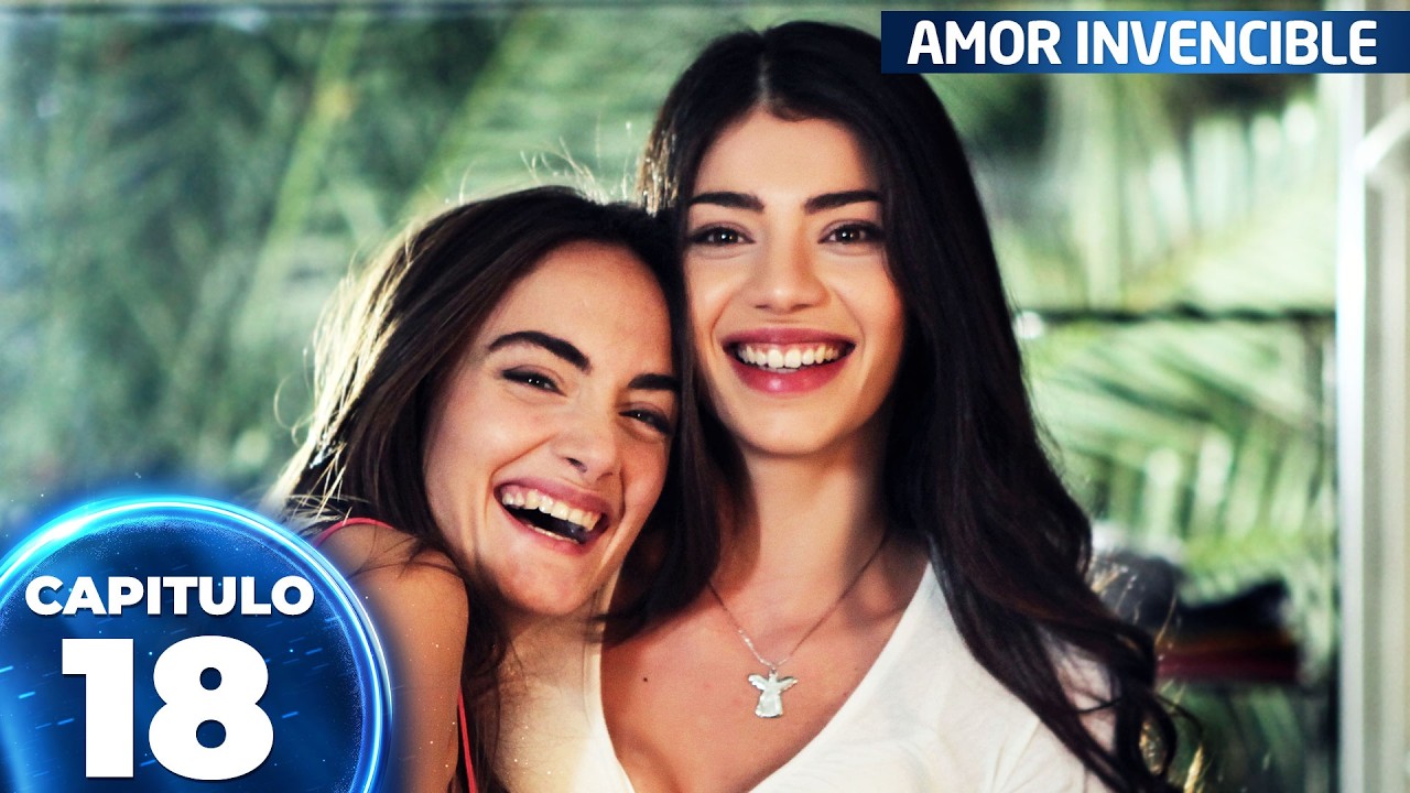 Amor Invencible | Ucurum - Capítulo Exclusivo 18 | FULL HD