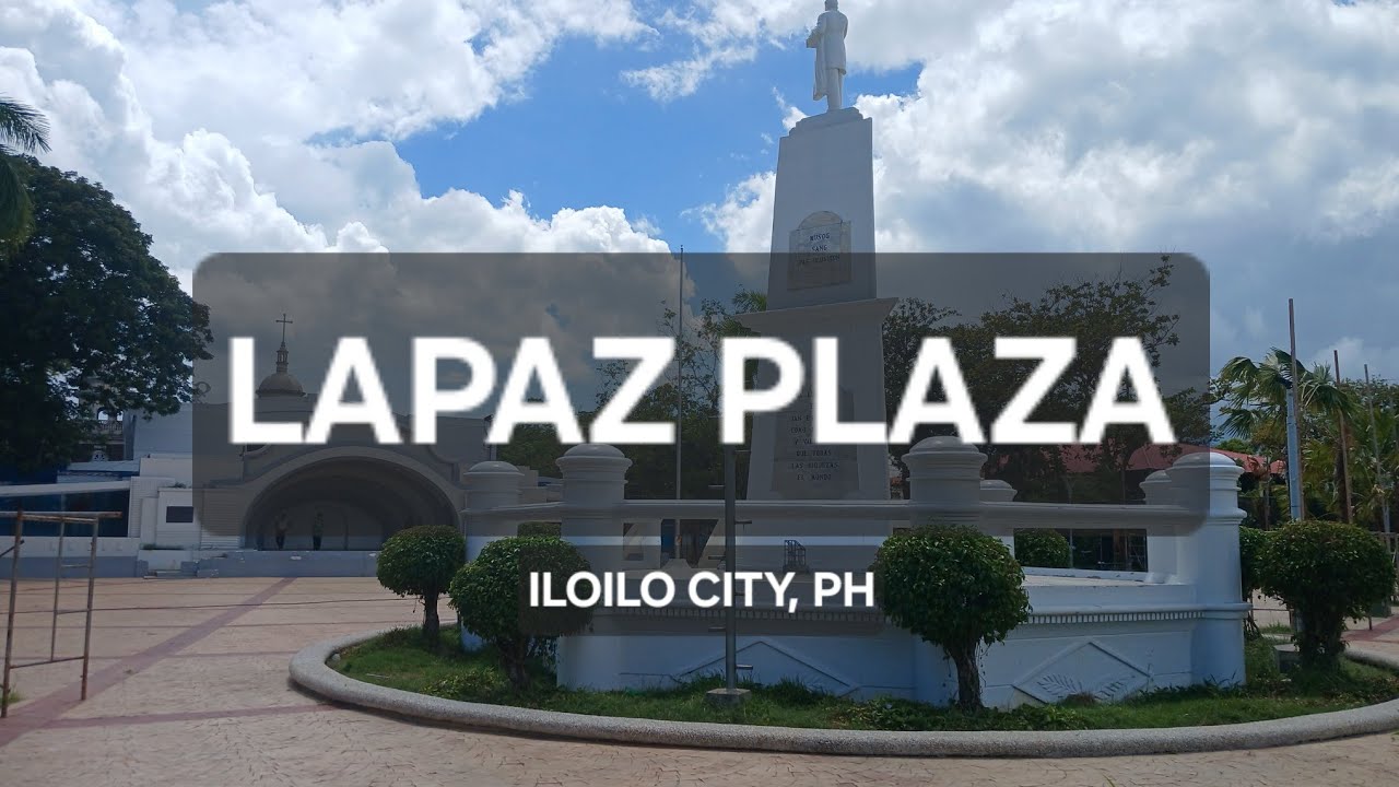 LaPaz Plaza Iloilo City PH