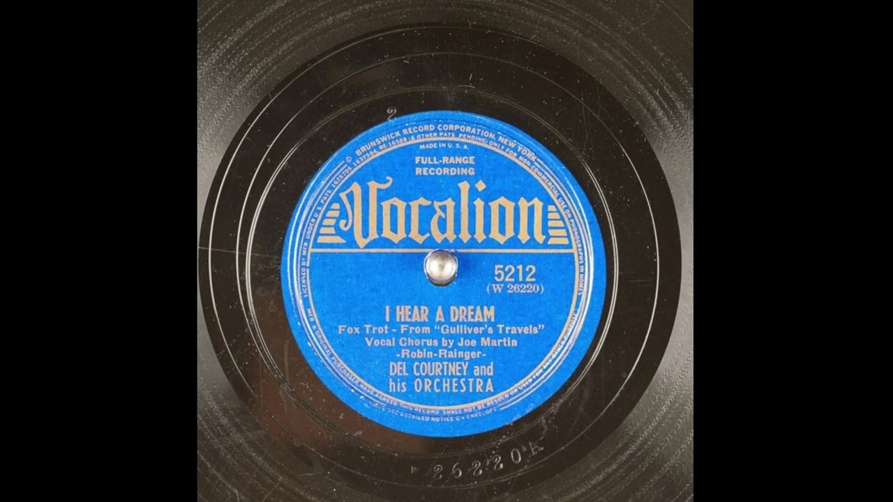 I Hear A Dream - Del Courtney & His Orchestra and Joe Martin (1940)