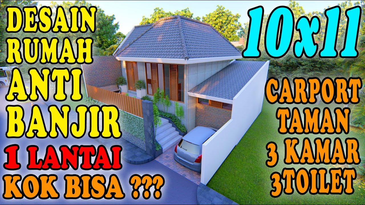 DESAIN RUMAH ANTI BANJIR 10X11, 1 LANTAI KOK BISA ?? DESIGN BY ORLEANS STUDIO