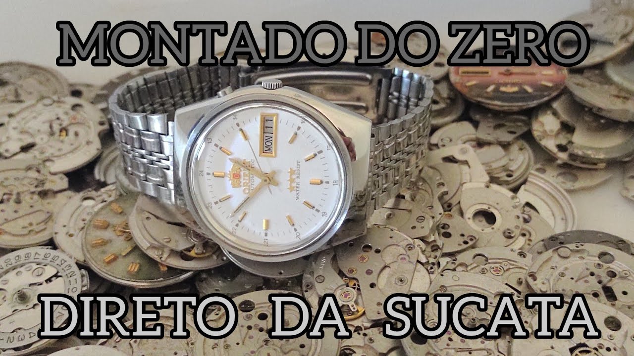 MONTEI UM ORIENT COMEÇANDO DO ZERO - EXPLICITO E DETALHADO - MANUAL DO RELOJOEIRO