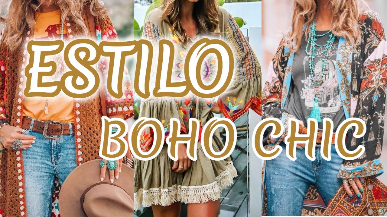 BOHO CHIC un ESTILO DIFERENTE de VESTIR  /OUTFITS BOHO CHIC / BOHO CHIC una MODA ATEMPORAL