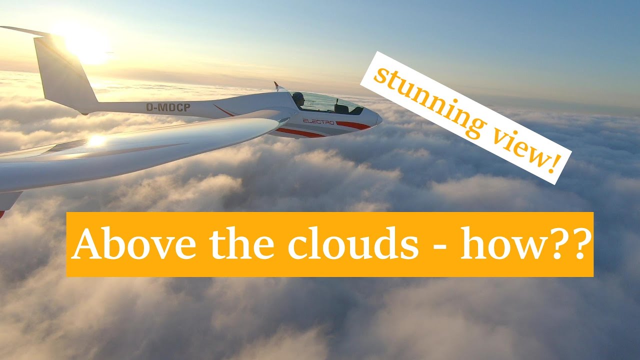 Stunning View: Playing with and above the clouds with Silent 2 Electro selflaunchable Glider Flight