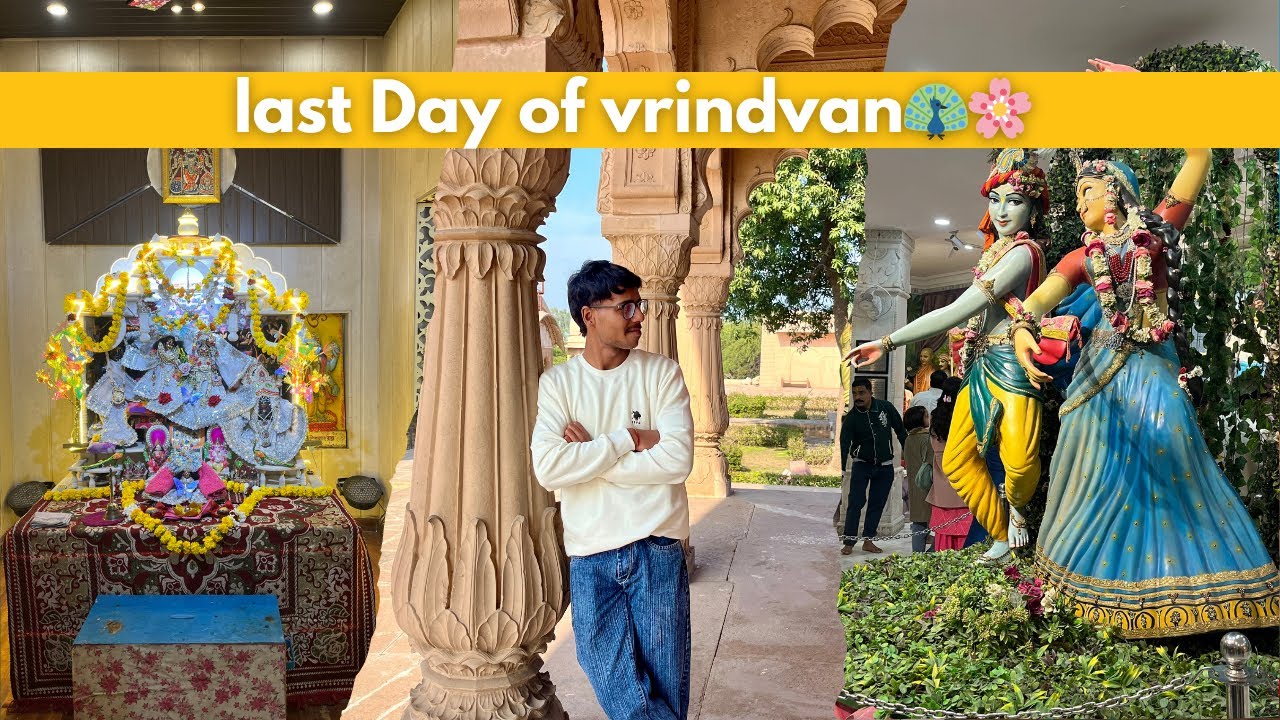 Last Day of Vrindavan | An Unexpected Experience | Bobylathiyans Vlog