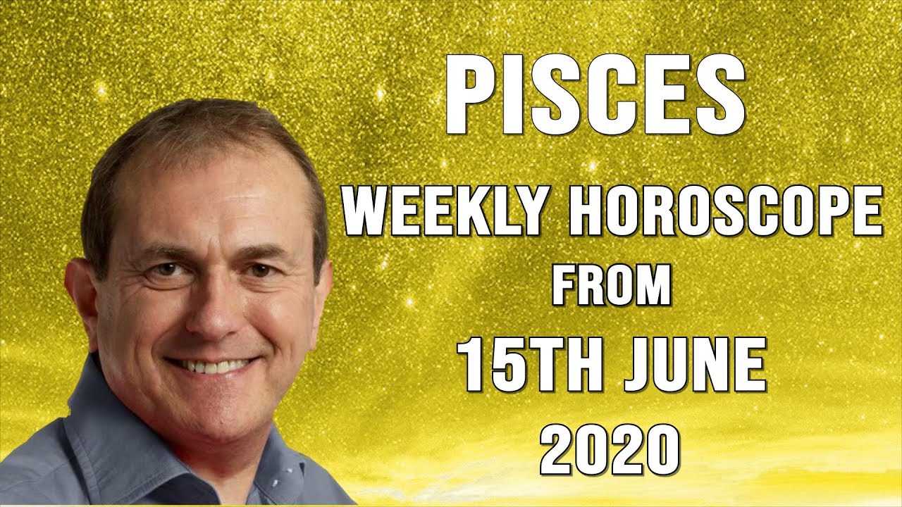 Pisces Weekly Horoscope from 15th June 2020