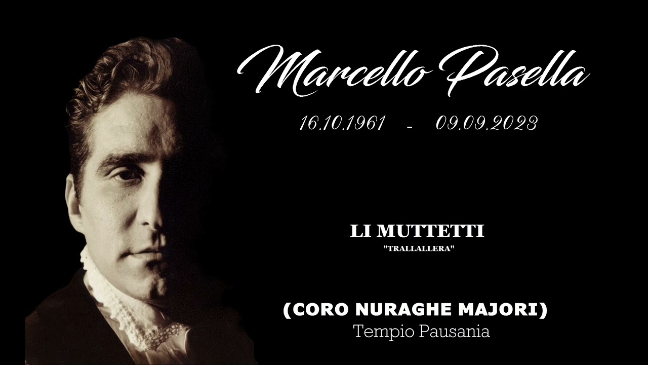 LI MUTTETTI -  Marcello Pasella feat Coro Nuraghe Majori di Tempio Pausania