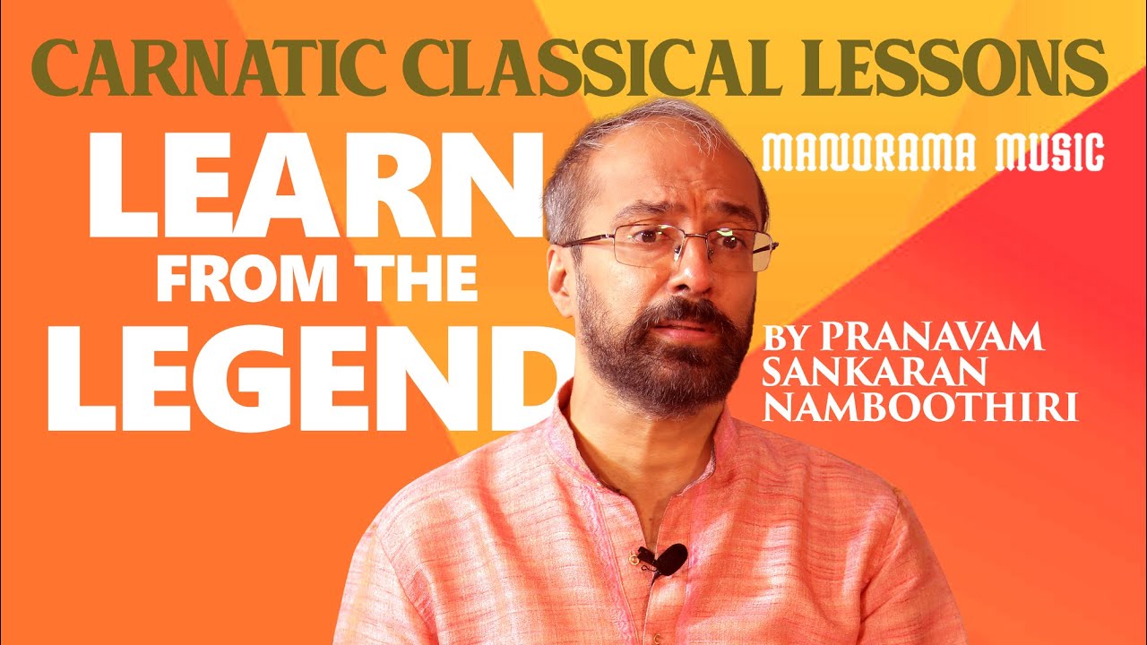 Learn How to sing Thaanam | Part  1 OF 2 | Sankaran Namboothiri | Learn from the Legend