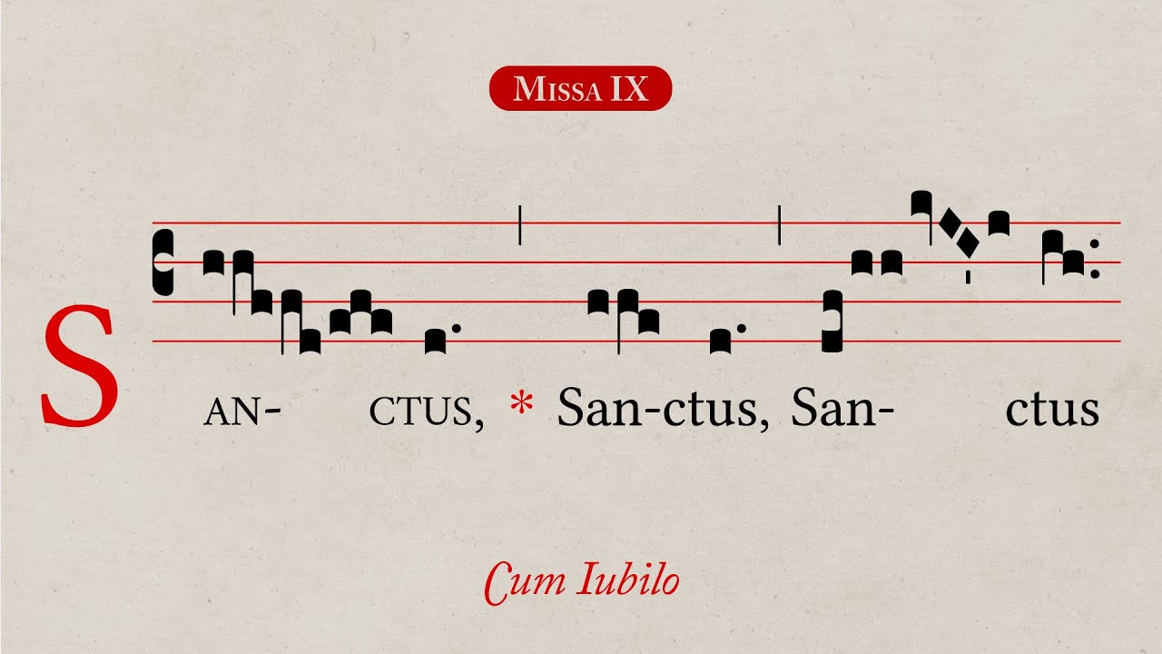 Missa 𝙸𝚇 &middot; Sanctus &middot; &ldquo;Cum Iubilo&rdquo;