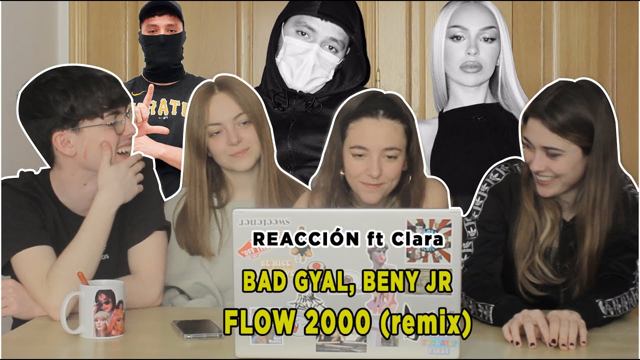 Reaccionamos a FLOW 2000 (REMIX) - BAD GYAL, BENY JR.