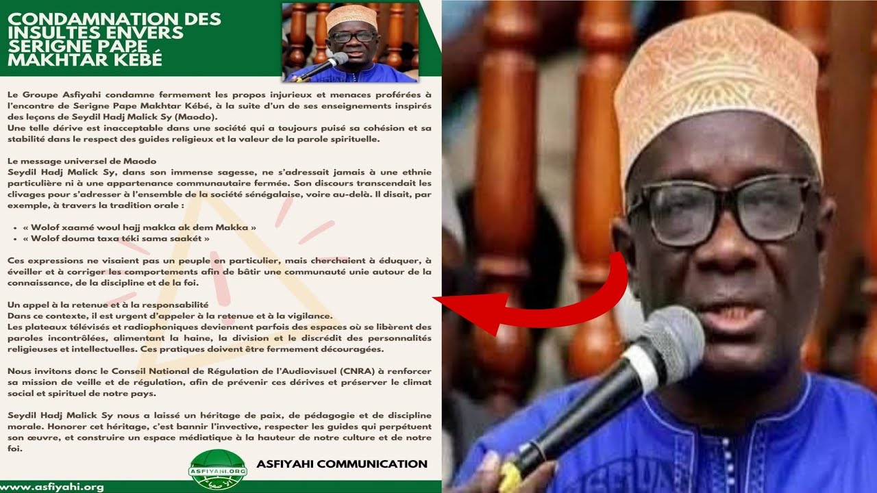 Le Groupe Asfiyahi condamne fermement les propos injurieux à l’encontre de s Makhtar Kébé...