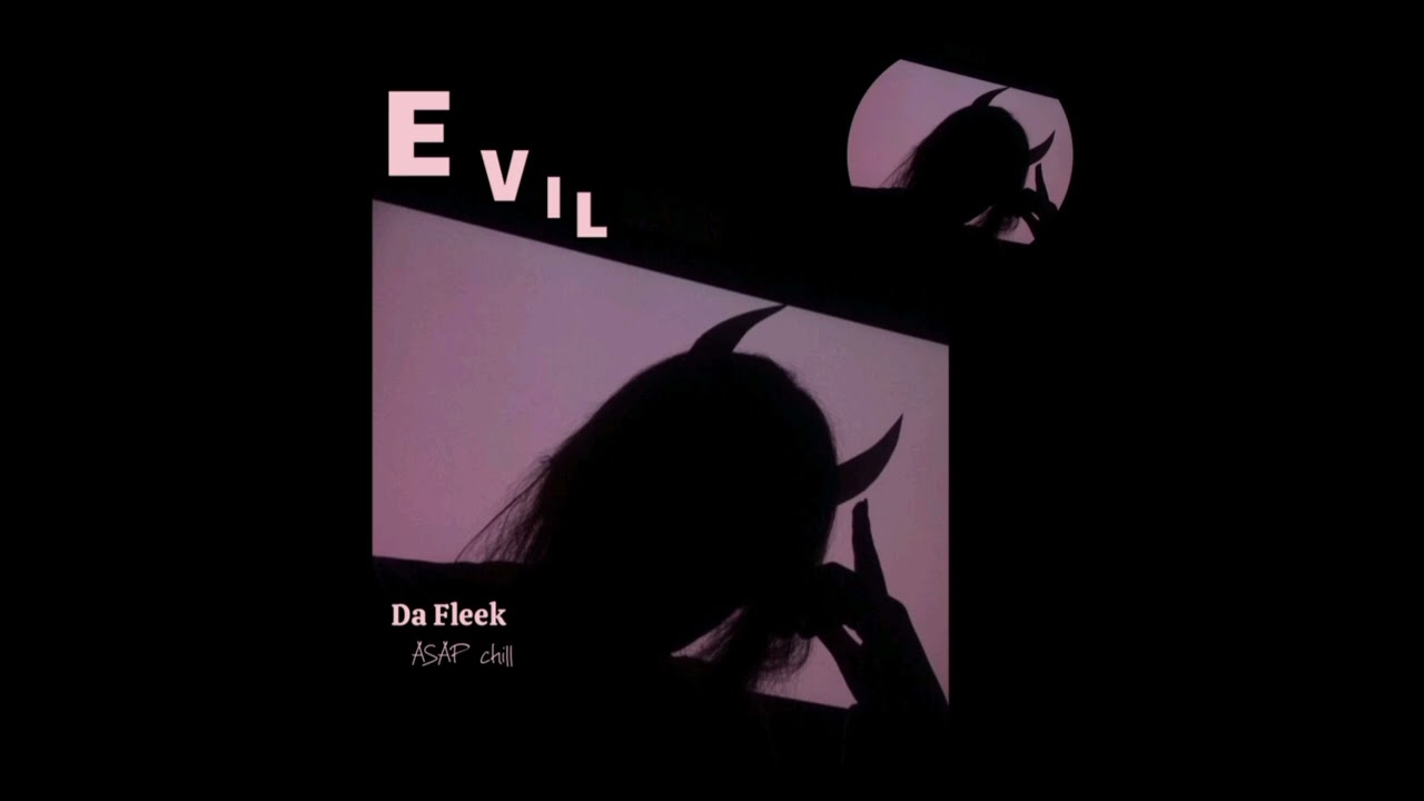 Da Fleek  - Evil (Feat.  ASAP chill) #evilgyal #afrobeats #namibianupcoming #viral 