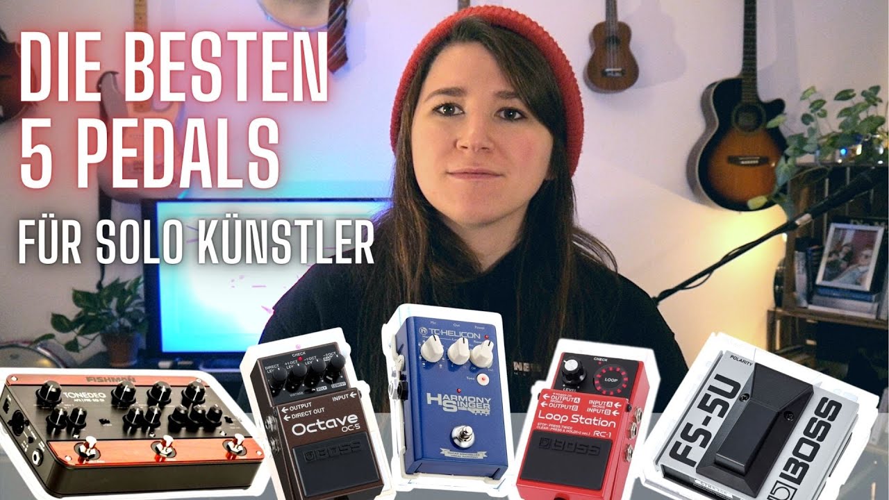 Die 5 besten Effekt Pedals für Solo Musiker*innen