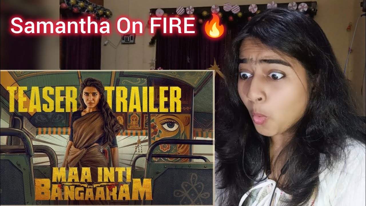Maa Inti Bangaaram Teaser Trailer Reaction |Samantha |Raj Nidimoru |Nandini Reddy| SanthoshNarayanan