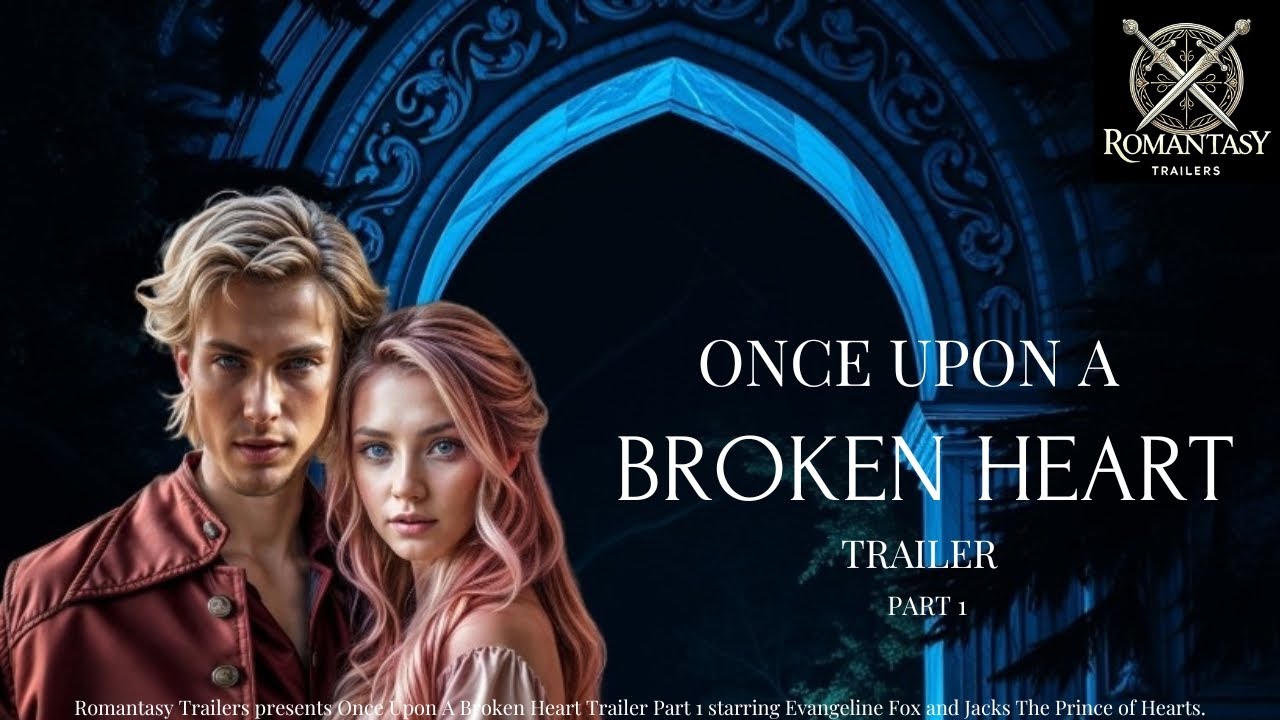 Once Upon a Broken Heart | Official Trailer (Part 1) [4K]