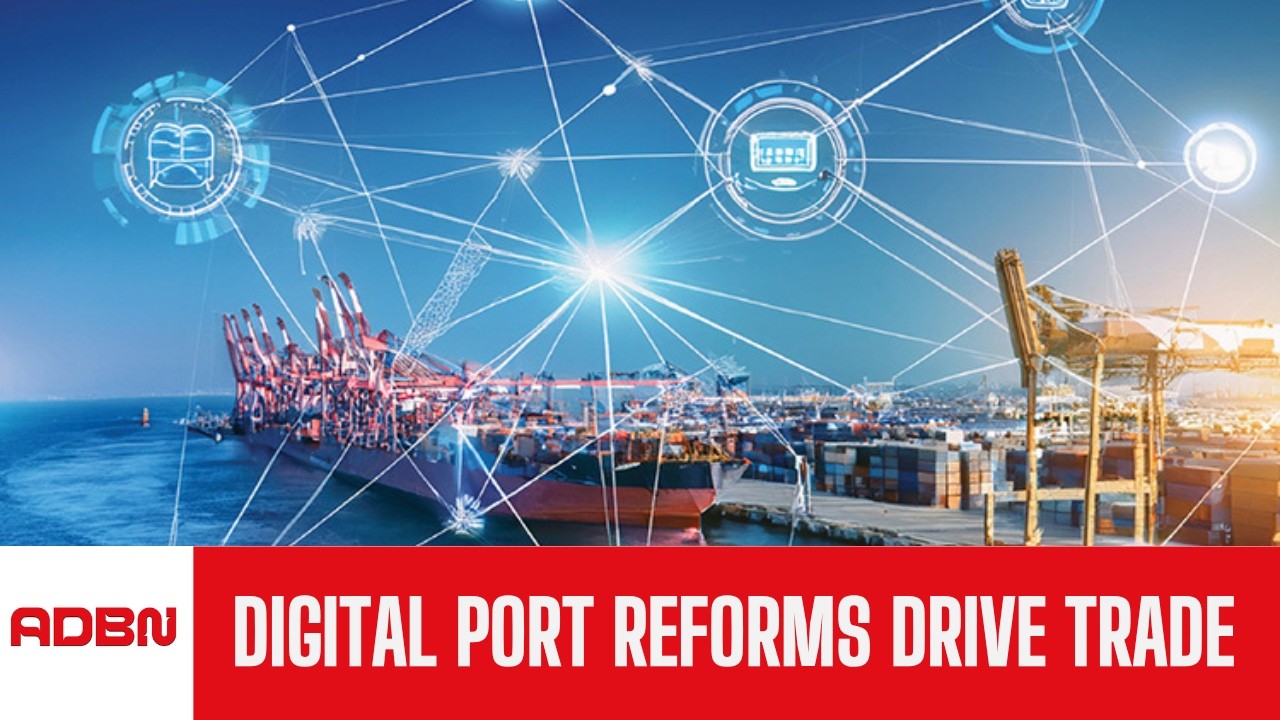 Streamlining Trade Through Digital Port Reforms