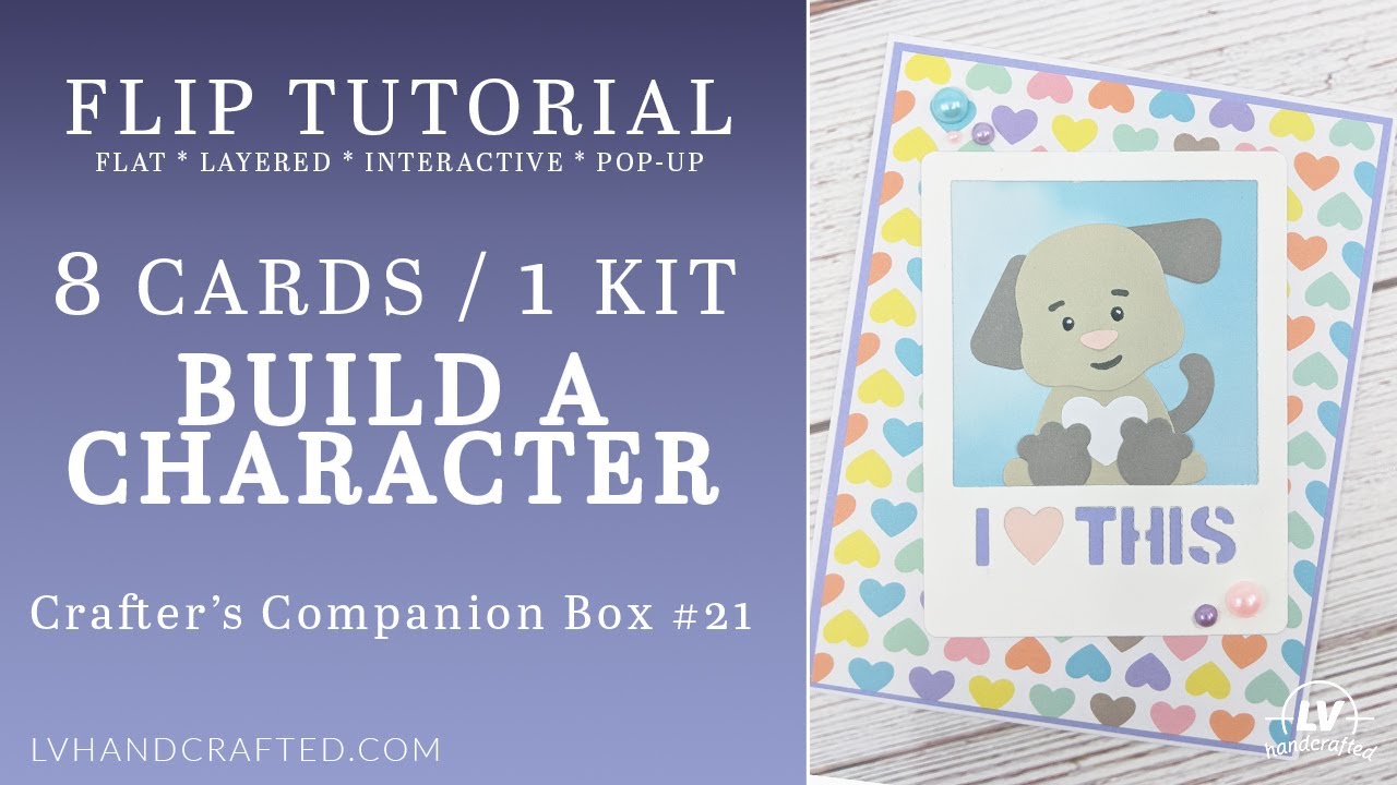 FLIP - Cards Using Crafter's Companion Box Kit #21 - Build A Character