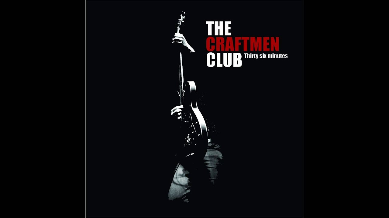 The Craftmen Club - When I Try