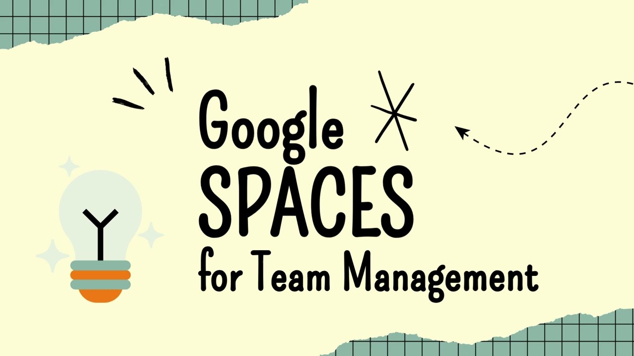 Google Spaces for Team Management