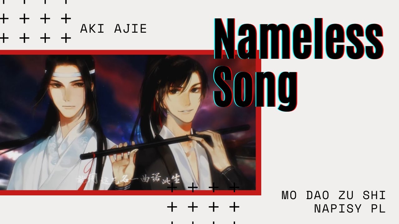 Aki Ajie - The Nameless Song 何以歌 (napisy PL)