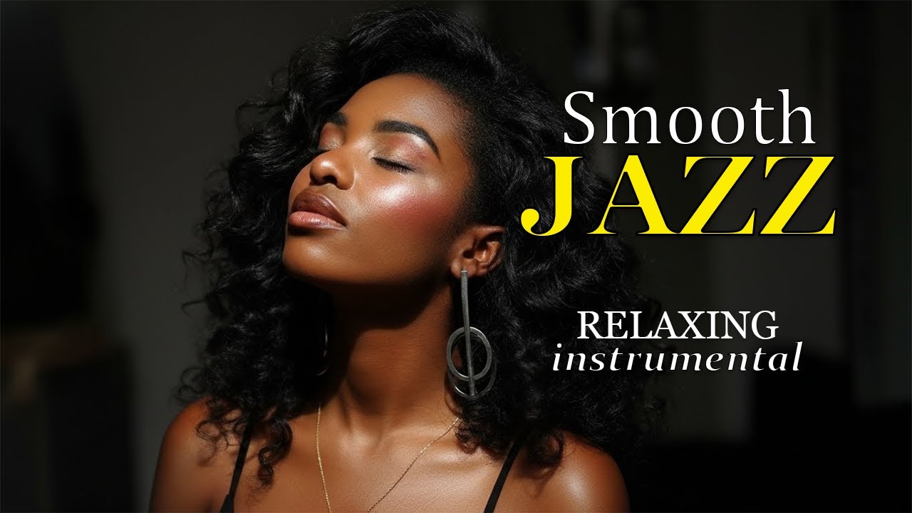 Timeless Serenity – Smooth Jazz & Relaxing Instrumentals