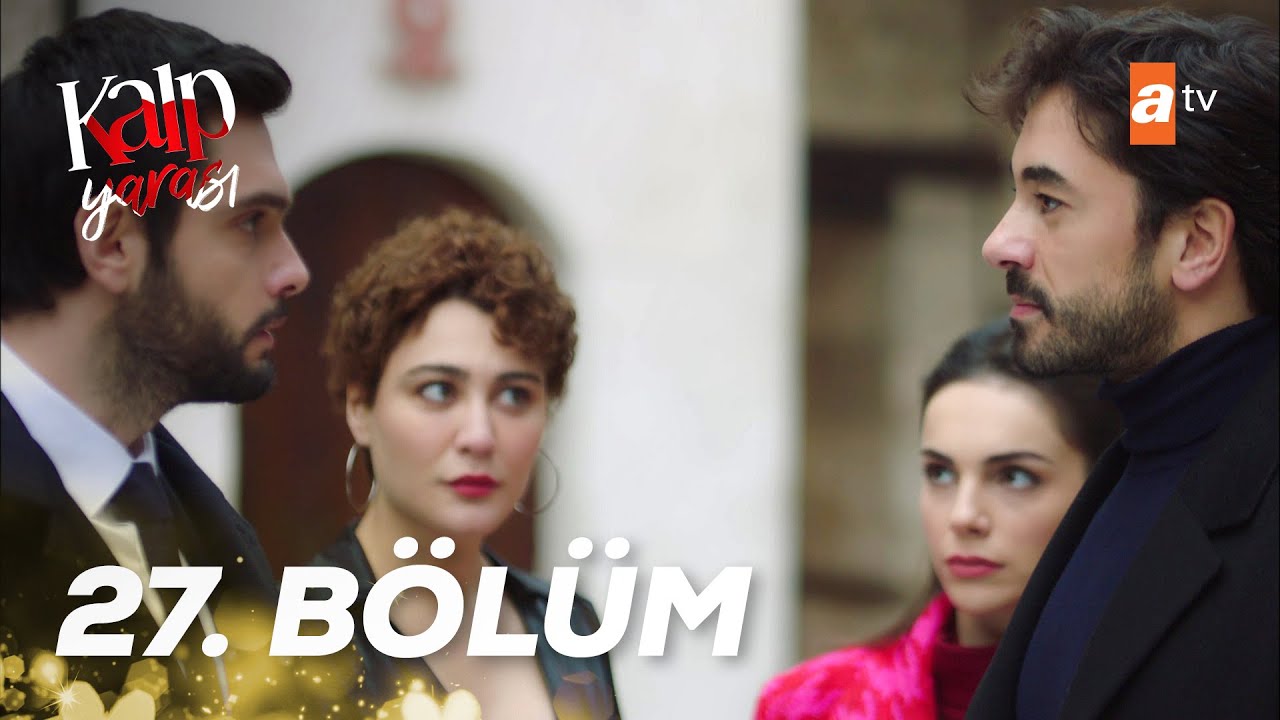 Kalp Yarası 27. Bölüm @atv