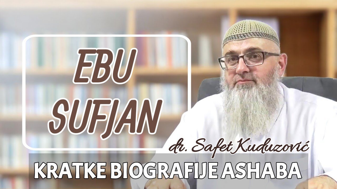 EBU SUFJAN - Kratke biografije ashaba