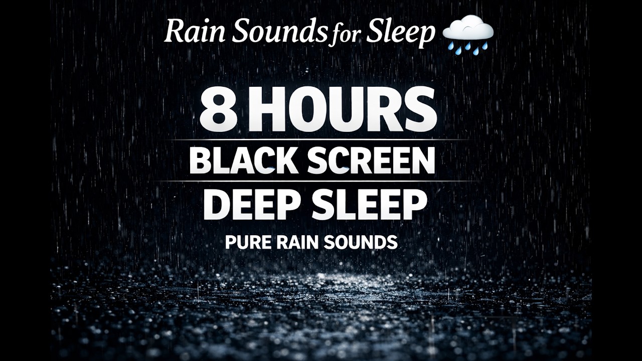 Rain Sounds for Deep Sleep 🌧️ 8 Hours Black Screen | Night Rain Ambience | No Music