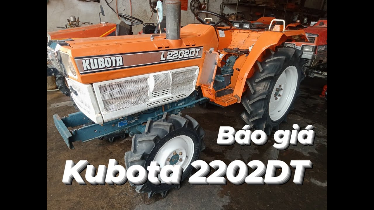 Báo giá Kubota 2202DT Nội địa Nhật | 2 Cầu | Máy cày giá rẻ | Máy cày bãi Nhật | Gọi 035.829.1644