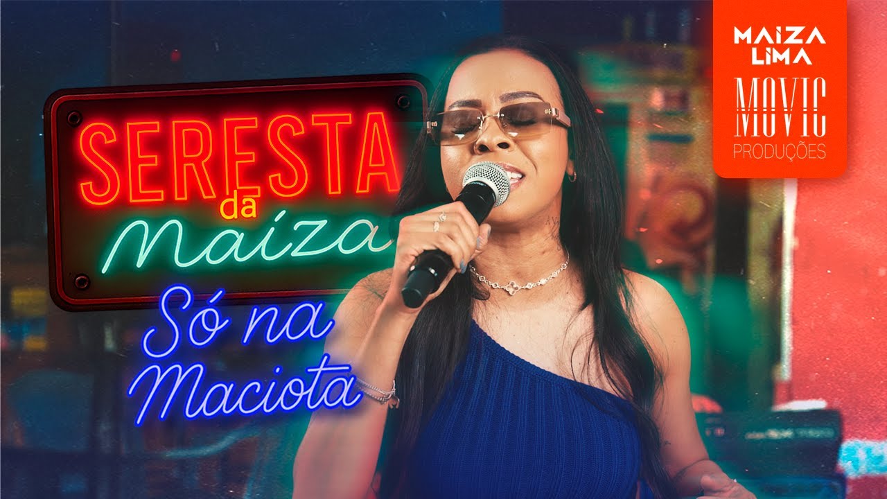 SÓ NA MACIOTA -SERESTA MAÍZA LIMA-