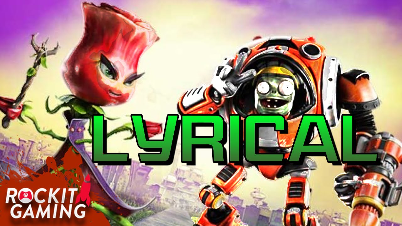 Plants Vs. Zombies Garden Warfare 2 Lyrical Video | Rockit Gaming