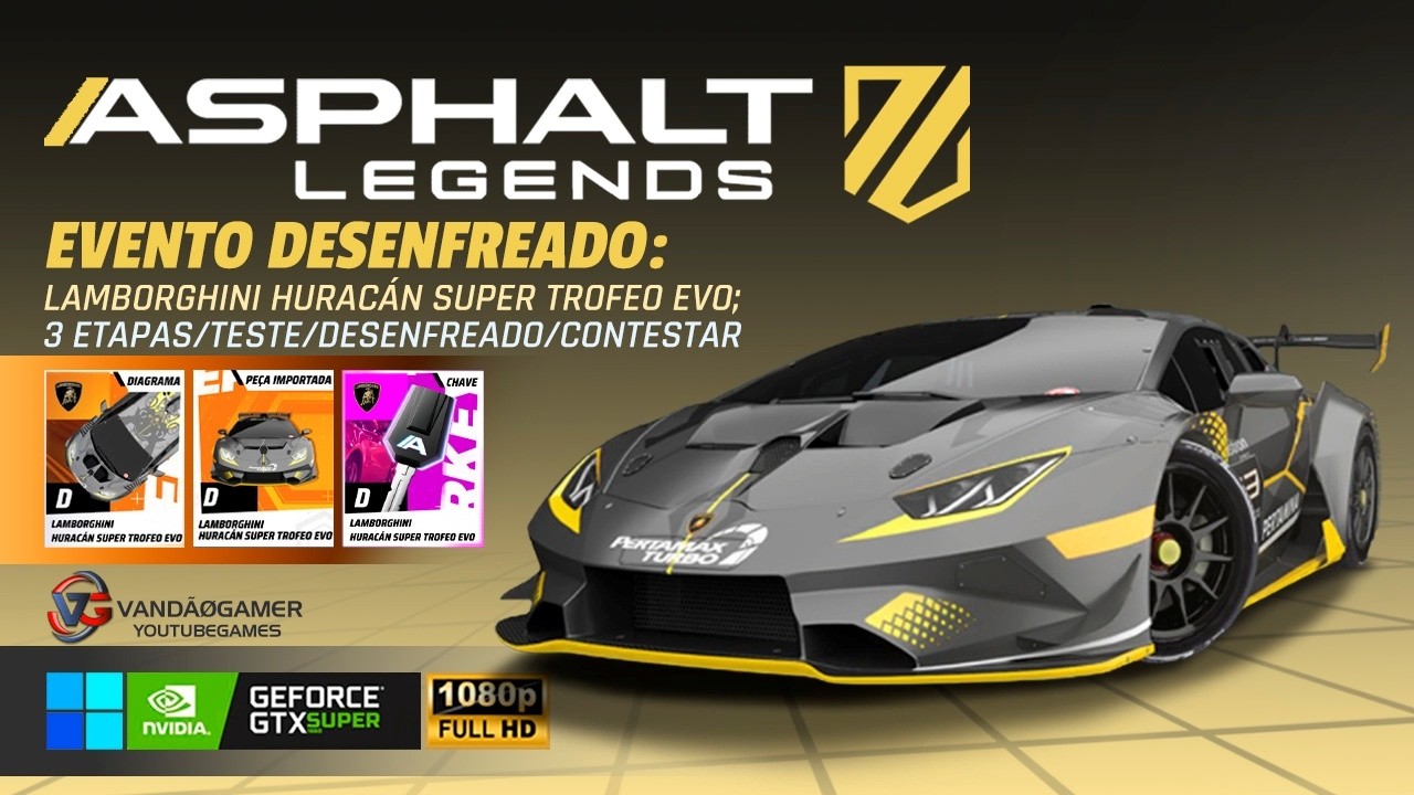 ASPHALT LEGENDS DESENFREADO HURACAN TROFEO EVO