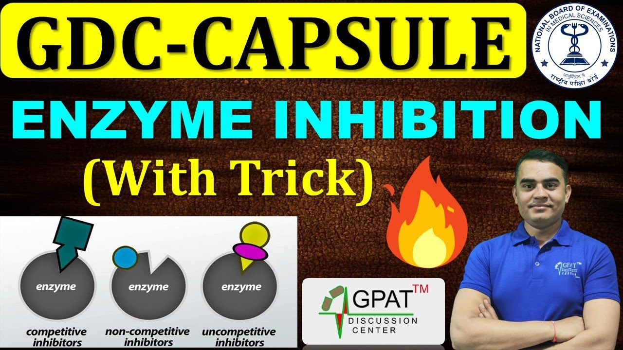 ENZYME INHIBITORS- (COMPETITIVE & NON-COMPETITIVE WITH EXAMPLES) WITH TRICK | GDC CAPSULE #gpat2024