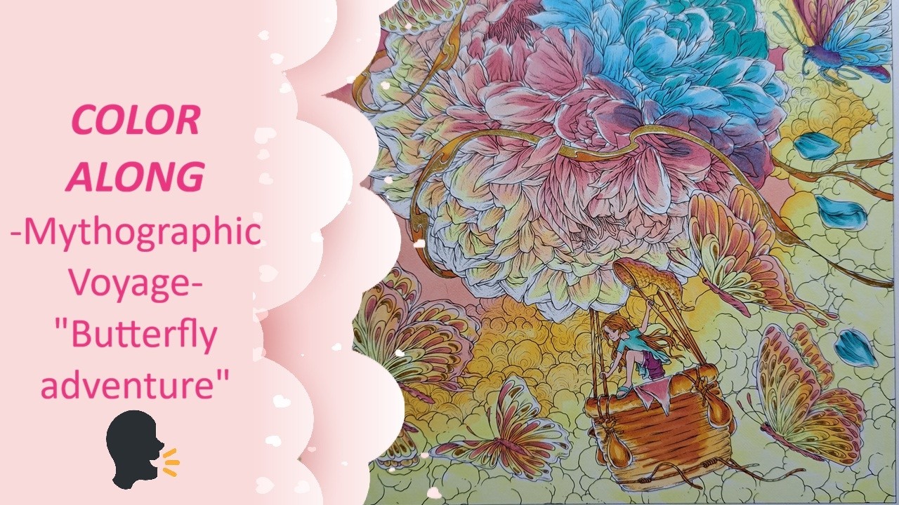 TUTORIAL - Alcohol marker - COLOR ALONG - Mythographic Voyage - Butterfly Adventure