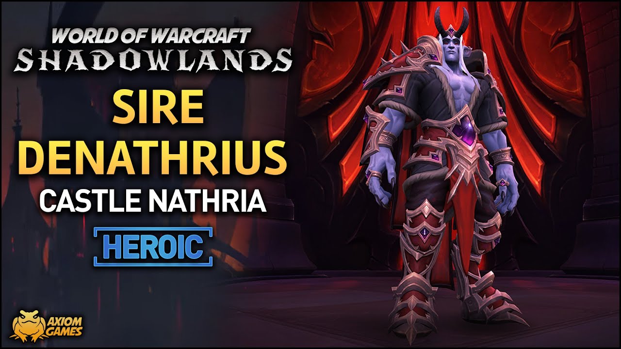 WoW: Shadowlands - Sire Denathrius Heroic (Castle Nathria)