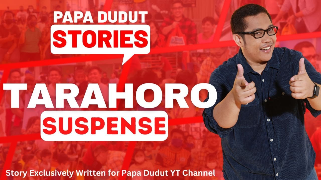 TARAHORO | ANNA | PAPA DUDUT STORIES HORROR