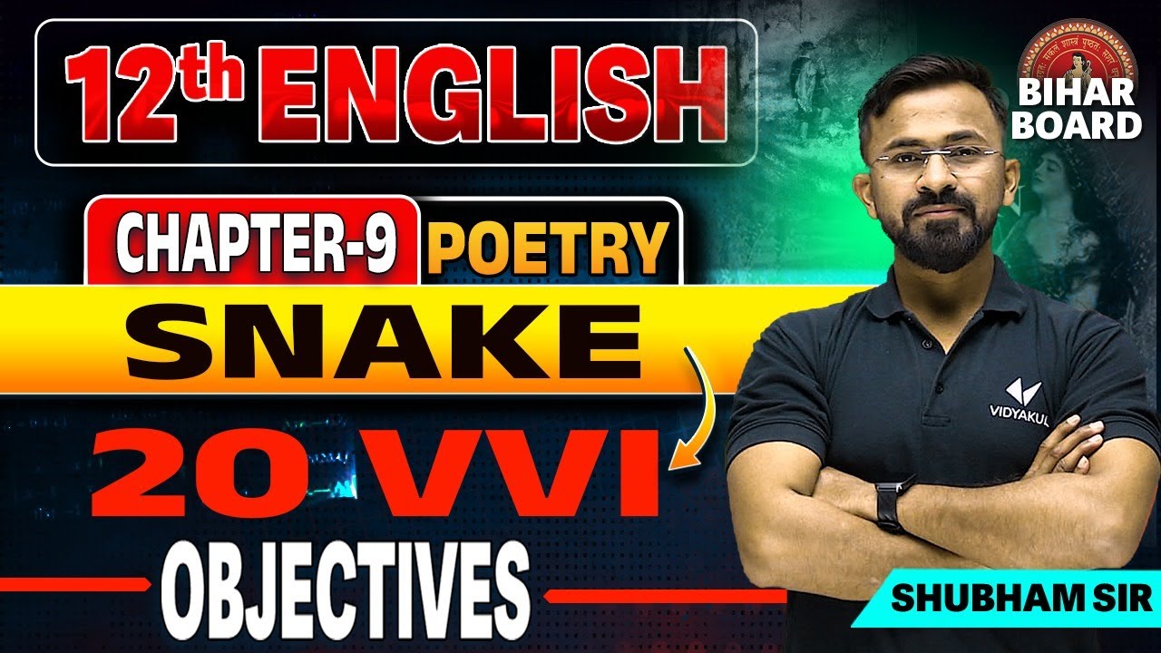 Class 12th English Poetry Chapter 9 Objective | 12th English Snake 20 VVI Objective Bihar Board