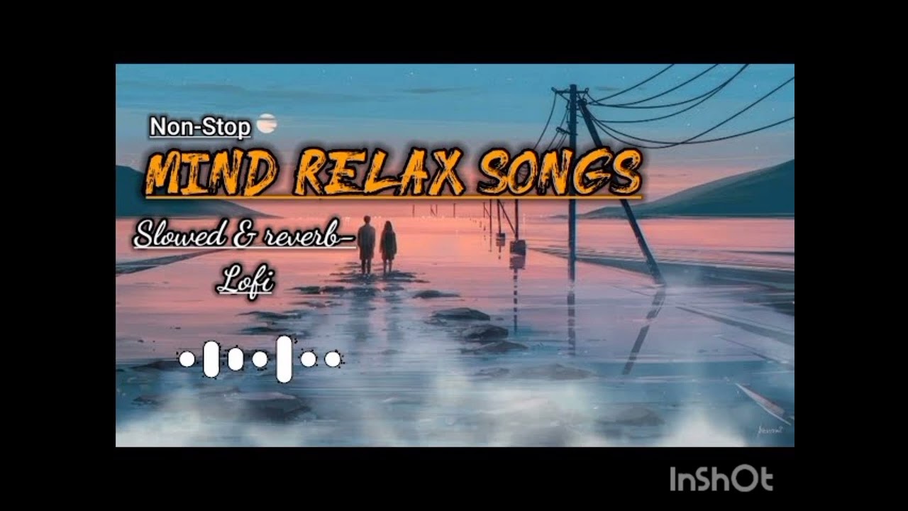SAD 😭 LOFI SONGS MASHUP || HEARTBROKEN 💔 HINDI SONGS|| MOOD OFF LOFI SONGS|| SLOWED REVERB
