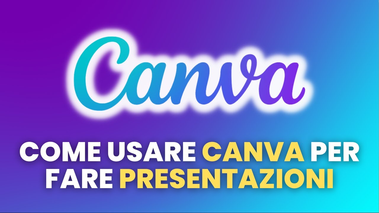 Come Usare CANVA per le Presentazioni - Guida Pratica per Principianti