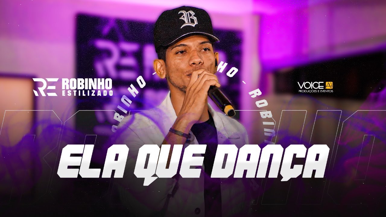 Ela Que Dança - Robinho Estilizado ( Ao Vivo )
